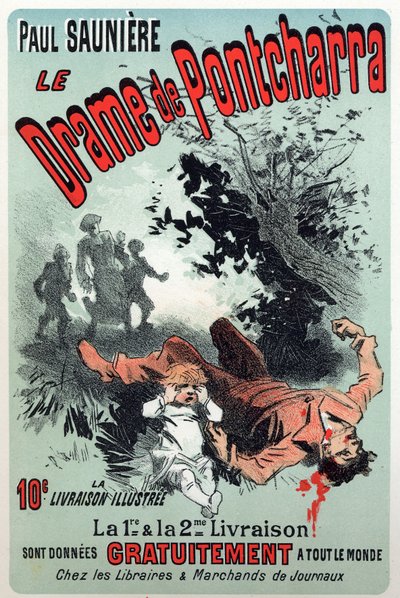Kirjallisuus. Pontcharran draama, Paul Saunieren sarja. Jules Cheret, Ranska, n. 1880 (juliste) tekijältä Jules Cheret