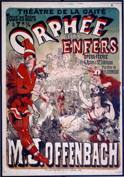 Juliste Jacques Offenbachin (1819-1890) säveltämälle operetille "" Orphee aux Envers" Theater de la Gaitessa Pariisissa. Kuvitus Jules Cheret (1836-1932) 1874. tekijältä Jules Cheret
