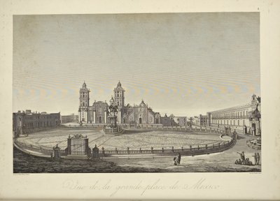 Näkymä Mexico Cityn pääaukiolle, kuvitus Alexander von Humboldtin ja Aime Bonplandin "Näkymiä Cordillerasta ja Amerikan alkuperäiskansojen monumenteista" tekijältä Louis Bouquet