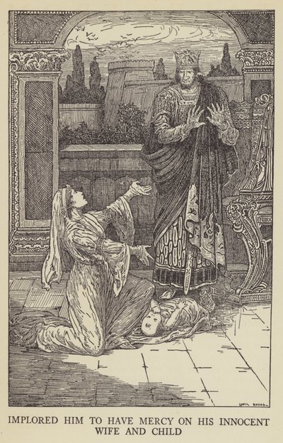 Pyysi häntä armahtamaan viatonta vaimoaan ja lastaan tekijältä Louis John Rhead