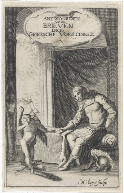 Kreikkalainen soturi saa kirjeen Amorilta Nimisivu: Christoffel Pierson, Ovidius Nazoosin vastaukset Griecksche Vorstenista 12:een Blakende Vorstinnen traumakirjeet, 1658 tekijältä M. Suys