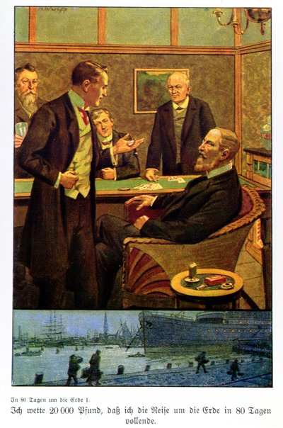 Phileas Fogg vetoaa Reform Clubiin, että hän voi matkustaa maailman ympäri 80 päivässä, esimerkki Berliinissä julkaistusta painoksesta. tekijältä Max Wulff
