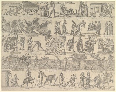 Maailma kääntyi ylösalaisin Maailma kääntyi ylösalaisin, 1552-79. tekijältä Nicolo Nelli