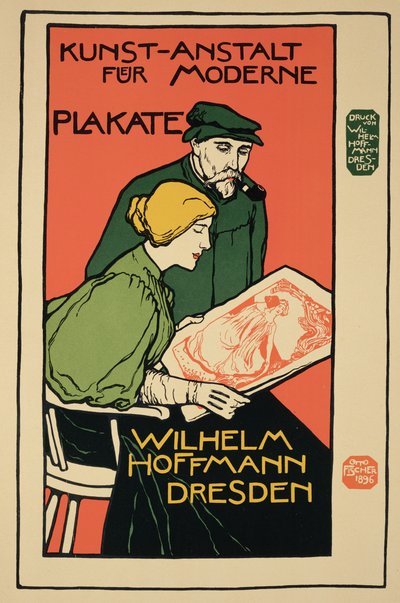 Jäljennös julisteesta, joka mainostaa "Wilhelm Hoffmannia", nykyaikaisia julisteita myyvää laitosta, Dresden tekijältä Otto Fischer