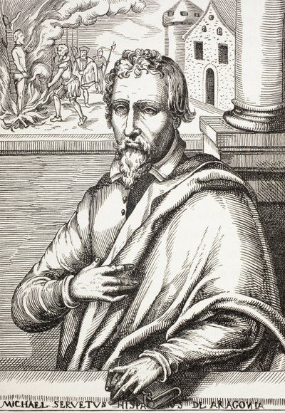 Michael Servetus, joka tunnetaan myös nimellä Miguel Servet tai Miguel Serveto. tekijältä Paul Lacroix