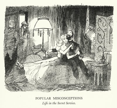 Suositut väärinkäsitykset, Elämä salaisessa palvelussa (litho) tekijältä Pont (1908 40)