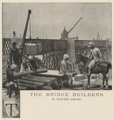 The Bridge Builders, kirjoittanut Rudyard Kipling tekijältä Richard Caton Woodville junior