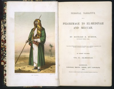 Nimisivu Richard F. Burtonille, "Raportti pyhiinvaelluksestani Medinaan ja Mekkaan", osa 1., 1855 tekijältä Richard Francis Burton