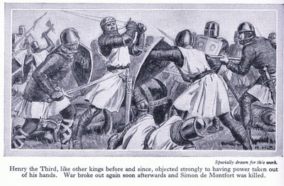 Henrik III vastusti voimakkaasti sitä, että hänen valtansa riisuttaisiin hänen käsistään. Sota syttyi ja Simon de Monford kuoli, noin 1950 tekijältä Richard Henry Brock
