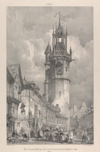 Gros Horloge -torni, rakennettu englantilaisten hallitsemana vuonna 1417 tekijältä Richard Parkes Bonington