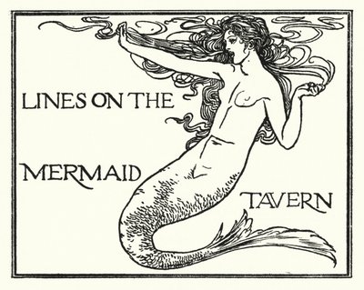 Kuvitus John Keatsin runoille: Lines on the Mermaid Tavern (litho) tekijältä Robert Anning Bell