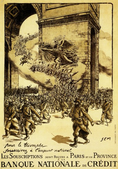 Poliittinen juliste. Ranska. 1917. Riemuvoiton nimissä, pitäkää kiinni kansallisesta lainasta. tekijältä Sem (1863 1934)