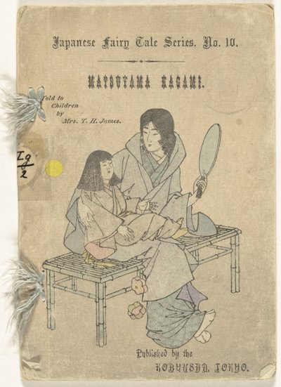 De Matsuyama Spiegel Matsuyama kagami (otsikko esineessä) Japanilaiset sprookjet haisee (sarjan nimi) Japanilainen satusarja (sarjan nimi esineellä) tekijältä T.H. James