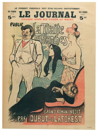 "La Traite des Blanches", kirjoittanut Jean-Louis Dubut de Laforest (1853-1902), "Le Journal" -lehden kansi, 1800-luvun loppu (värilitho) tekijältä Théophile Alexandre Steinlen