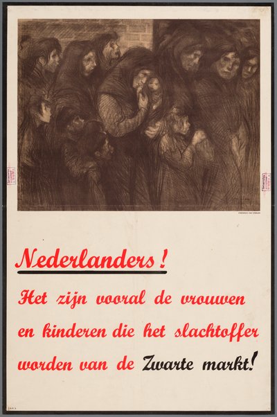 Alankomaiden kansalaisille suunnattu ilmoitus siitä, että erityisesti naiset ja lapset ovat mustan pörssin uhreja. tekijältä Theophile Steinlen