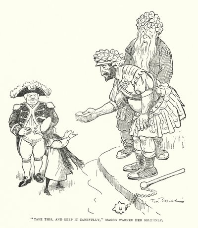 "Ota tämä ja pidä se huolellisesti", Magog varoitti häntä juhlallisesti (litho) tekijältä Tom Browne