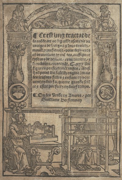 Tämä on tractat de la noble art de leguille ascavoir ouvraiges de spaigne... titl..., vuoden 1527 jälkeen. tekijältä Unbekannt