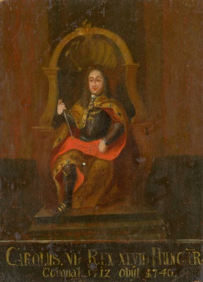 Kaarle VI 1685-1740, Unkarin ja Kroatian kuningas, 1700-luvun ensimmäinen puolisko... tekijältä Unbekannt