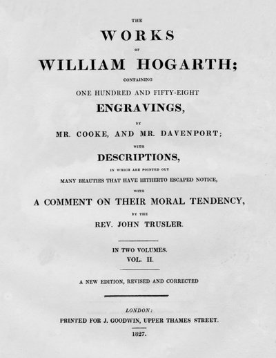 William Hogarthin teokset, osa II, 1827. tekijältä Unbekannt
