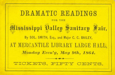Lippu Dramatic Readingsiin Solilta. Smith, Esq., Ja majuri C.C.Bailey Mississippin laakson saniteettimessuilla, 9. toukokuuta 1864 tekijältä Unbekannt