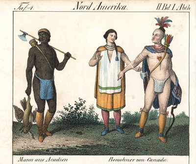 Akadialainen mies, jolla on tatuoitu vartalo, ja pari Kanadan intiaania. Litografia kirjaa varten: Friedrich Wilhelm Goedsche (1785-1863) "Galerie complete en tableaux fideles des peuples d