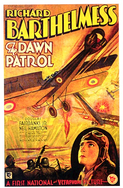 Dawn Patrol -elokuvajuliste THE DAWN PATROL, ohjaama HowardHawks ja Richard Barthelmess tekijältä Unbekannt