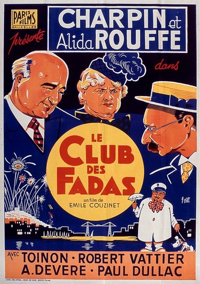 EmileCouzinetin Le Club des fadas -elokuvan juliste Fernand Charpinin ja Alida Rouffen kanssa 1939 tekijältä Unbekannt