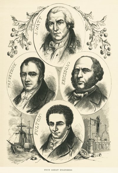 Suuret insinöörit ja keksijät: James Watt, John Ericsson, Robert Fulton, Richard Trevithick, n. 1880 (m/v kuva) tekijältä Unbekannt