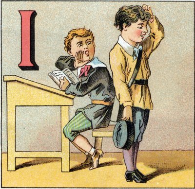 I-kirjain tietämättömyytenä. Opiskelija kysyy on unohtanut luentonsa ja toistaa, mitä toinen hänen tovereistaan puhaltaa. Kaiverrus "Alphabet des petits ecoliers". Epinalin kuva, noin 1885. Privee Collection tekijältä Unbekannt