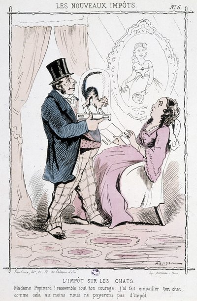 Kissan vero: "" Madame Papinard! Kerää kaikki rohkeutesi. Tein kissasi täytetyksi, joten emme ainakaan maksa veroa”” - karikatyyri tekijältä Unknown artist
