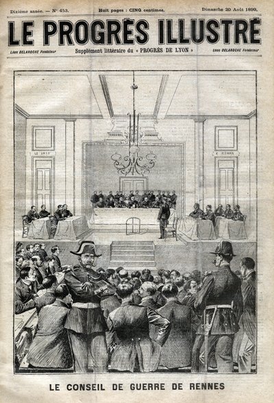 Dreyfusin tapaus. Rennesin oikeudenkäynti. Alfred Dreyfus ennen sotaneuvostoa (1899). Kansi "" Le progresses de Lyon"" 20. elokuuta tekijältä Unknown artist