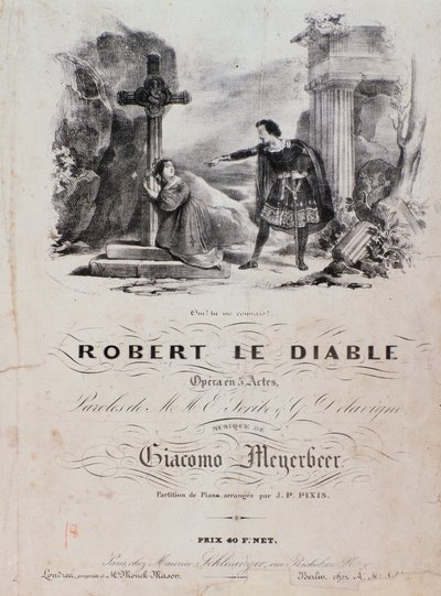 Robert le diablen etulevy, Meyerbeerin ooppera (1800-luku) tekijältä Unknown artist