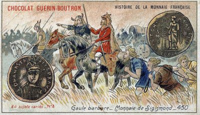 Sarja Ranskan valuutan historia, julkaisija Chocolat Guérin Boutron. 1800-luvun kromolitografia. Barbaari Gallia. Sigismondin valuutta. tekijältä Unknown artist