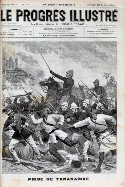 Antananarivon valtaaminen - Ranskan armeija hyökkäsi Antananarivoon 1895 - Conquete de Madagascar. - Ranskan retkikunta valtasi Tananariven 30. syyskuuta 1895 - kaiverrus "" Le Progres illustrious" -kirjaan, de 1895 tekijältä Unknown artist