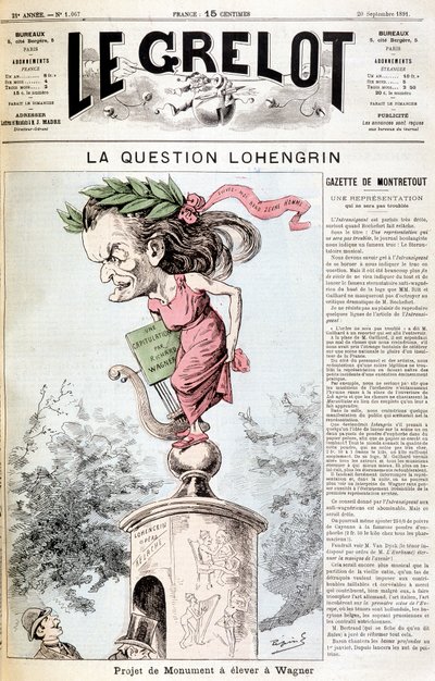 Lohengrin-kysymys: Wagneriin nostettava monumenttiprojekti "" Le Grelotissa" 20.9.1891 tekijältä Unknown artist