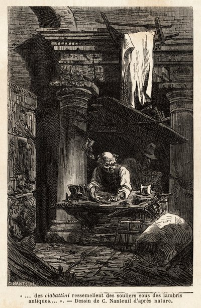 Suutari, joka perusti myymälänsä ja työskentelee muinaisissa raunioissa. Engravure pour illustrrer le voyage à Rome, Francis Wey, 1864-1868, julkaistu "" Le tour du monde""" 1869, toimittanut Edouard Charton, painos Hachette, Paris. Selva Collection. tekijältä Unknown artist