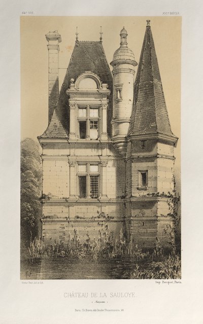 Viehättävää arkkitehtuuria tai 1400-luvun monumentteja. Ja XVI. Vuosisatoja: Ranskan linnat XV ja XVI vuosisadalla: Pl. 64, Château De La Sauloye (Mayenne) tekijältä Victor Petit