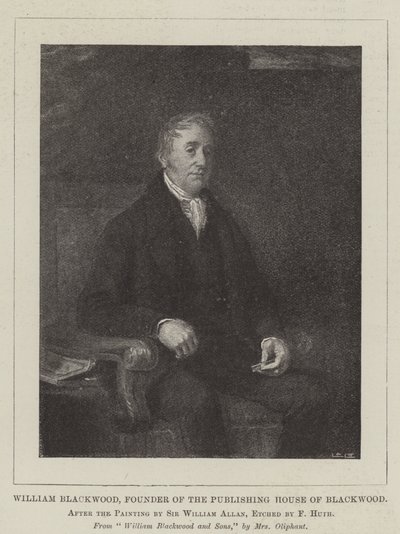William Blackwood, Blackwoodin kustantajan perustaja tekijältä William Allan