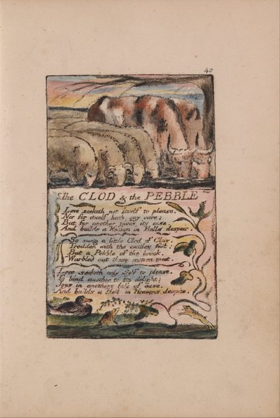 Songs of Innocence and of Experience, Plate 40, The Clod and the Pebble (Bentley 32) tekijältä William Blake
