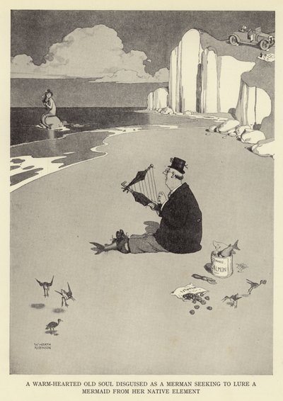Merenmieheksi naamioitunut lämminsydäminen vanha sielu, joka yrittää houkutella merenneitoa alkuperäisestä elementistään tekijältä William Heath Robinson