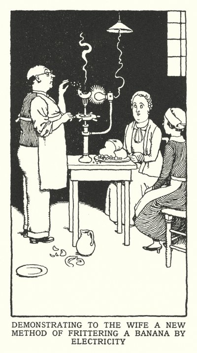 Esittelemme vaimolle uutta menetelmää banaanin paahtamiseksi sähköllä (litho) tekijältä William Heath Robinson
