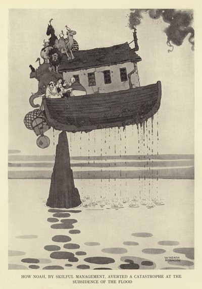 Kuinka Nooa taitavalla johdolla vältti katastrofin tulvan laantuessa tekijältä William Heath Robinson