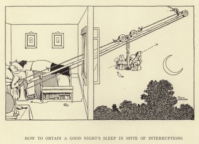 Kuinka saada hyvät yöunet keskeytyksistä huolimatta tekijältä William Heath Robinson