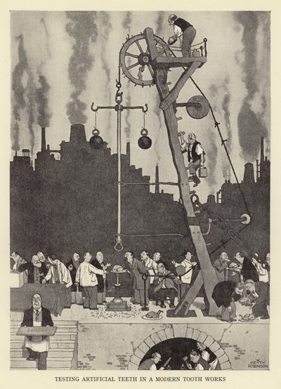 Tekohampaiden testaus nykyaikaisessa hampaassa toimii tekijältä William Heath Robinson