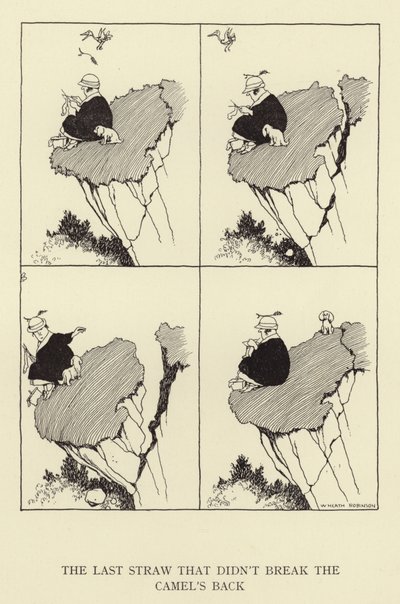 Viimeinen pisara, joka ei katkaissut kamelin selkää tekijältä William Heath Robinson