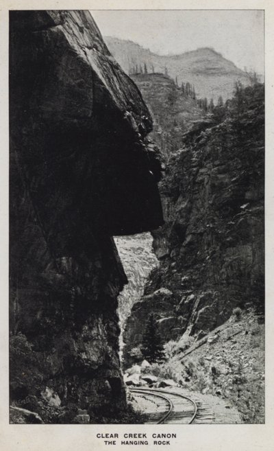 Coloradon kanjonit: Clear Creek Canon, The Hanging Rock (m/v kuva) tekijältä William Henry Jackson