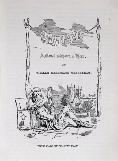 "Vanity Fair, romaani ilman sankaria" otsikkosivu, jossa on taiteilijan ja kirjailijan omakuva, pubi. 1848 tekijältä William Makepeace Thackeray
