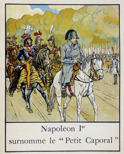 Napoleon 1. lempinimeltään "" Petite Corporal"" - Jacques Bainvillen "" Petite histoire de France" -kirjassa, ill. kirjoittanut Job, toim. Harja tekijältä pseudonym for Onfray de Breville Jacques Job