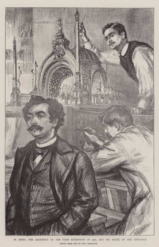 M Binet, vuoden 1900 Pariisin näyttelyn arkkitehti ja hänen sisäänkäyntimallinsa tekijältä Charles Paul Renouard