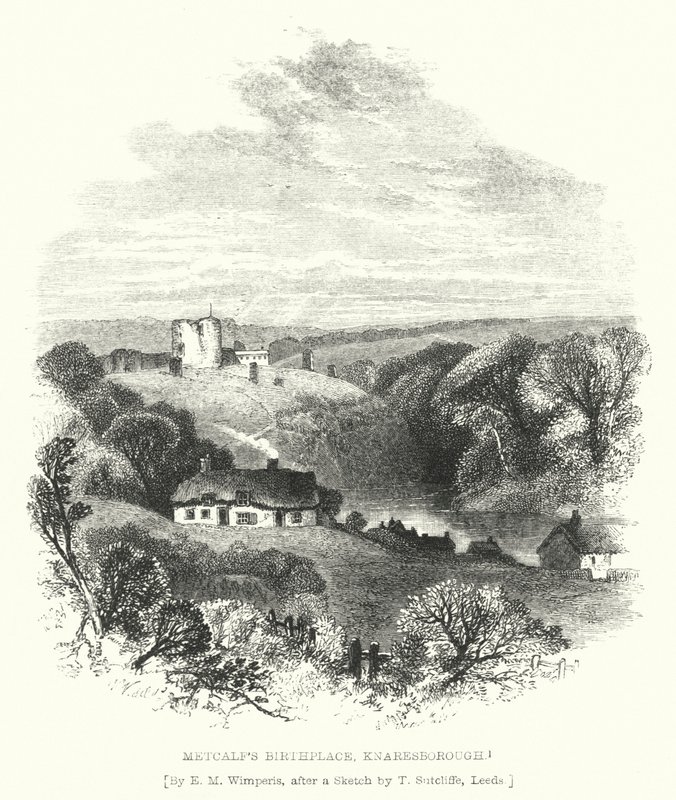 Metcalfin syntymäpaikka, Knaresborough (kaiverrus) tekijältä Edmund Morison (after) Wimperis